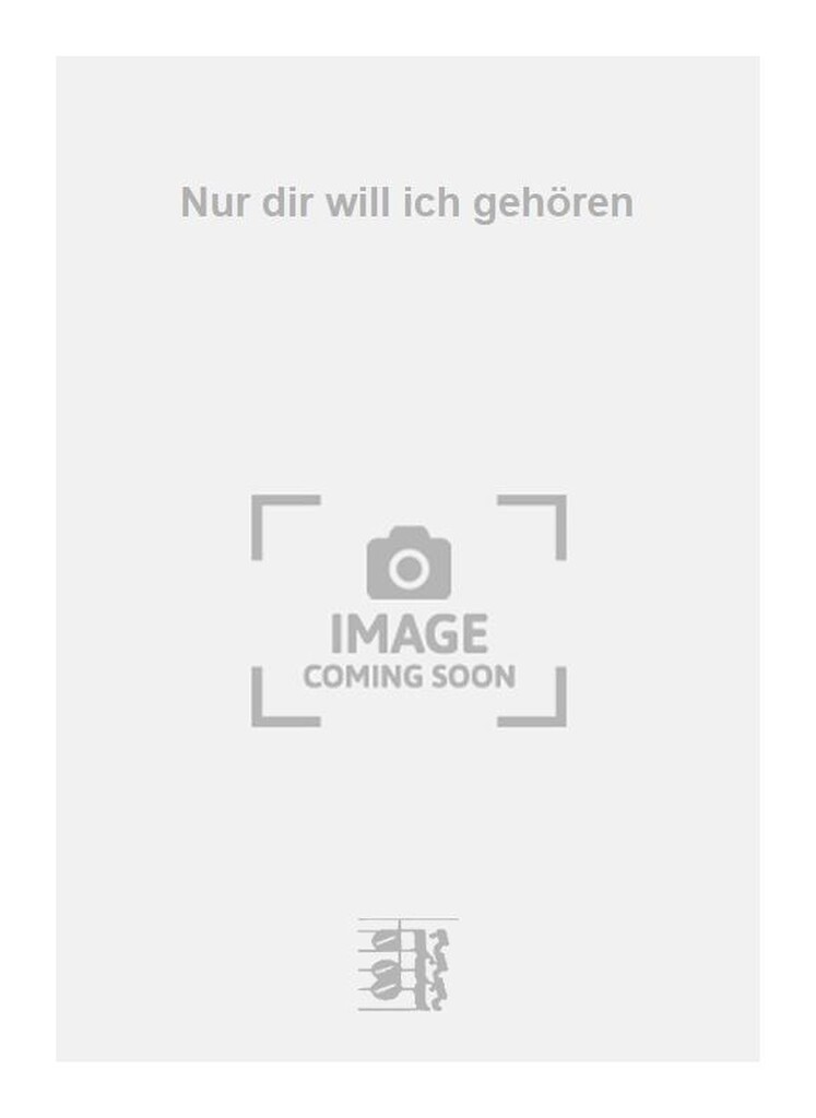 Nur dir will ich gehören
